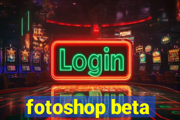 fotoshop beta